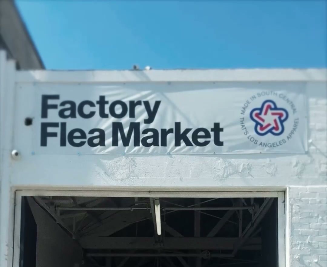 The Factory Flea Market at Los Angeles Apparel.